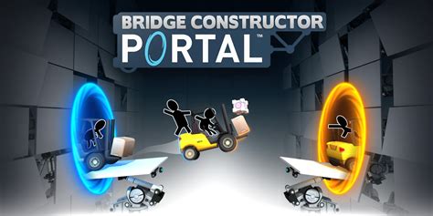 Bridge Constructor Portal: Ein nerdiges Rätselspiel mit einem Portal-Twist!